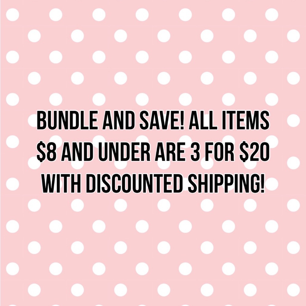 3 for $20 with discounted shipping! All items marked $8 and under!